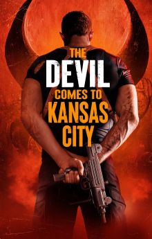 The Devil Comes to Kansas City The Devil Comes to Kansas City